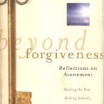 Beyond Forgiveness book jacket. author phil cousineau