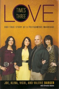 Big Love inspiration. book jacket "Love Times Three" Darger family