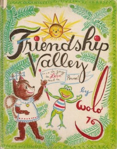 Book jacket for Wolo's children's book "Friendship Valley."
