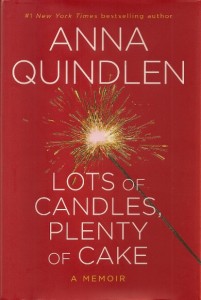 dust jacket of Anna Quindlen's book "Lots of Candles, Plenty of Cake" is red with a sparkler burning. 