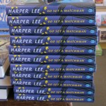 a stack of copies of "Go Set a Watchman" by Harper Lee in a bookstore. photo by barbara newhall