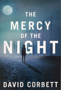 Cover of David Corbett's crime novel "The Mercy of the Night." 