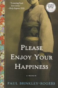 book cover of Please Enjoy Your Happiness by Paul Brinkley-Rogers. At BookExpo America 2016
